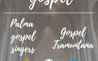 GOSPEL TRAMUNTANA y PALMA GOSPEL SINGERS